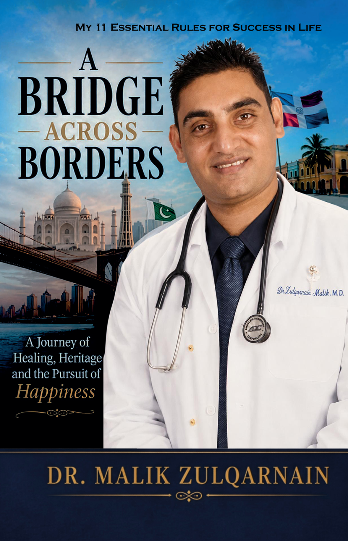 Front cover of A Bridge Across Borders by Dr. Malik Zulqarnain